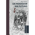 Un perdedor sin futuro