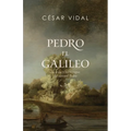 Pedro El Galileo: La Vida Y Los Tiempos del Apóstol Pedro