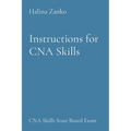 Instructions for CNA Skills: CNA Skills State Board Exam