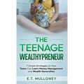 The Teenage Wealthypreneur