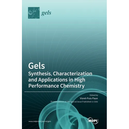 Gels: Synthesis, Characterization and Applications in High Performance Chemistry