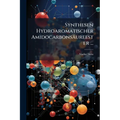 Synthesen Hydroaromatischer Amidocarbonsäureester ...