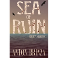 Sea of Ruin: Short Stories