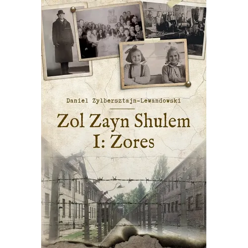 Zol Zayn Shulem I: Family History in the Shadow of the Holocaust