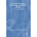 Person-Environment Psychology and Mental Health: Assessment and Intervention