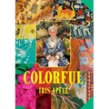 Iris Apfel: Colorful: A Treasure Trove of Inspiration, Influences, and Ideas