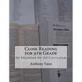 Close Reading for 9th Grade: An Education for All Curriculum