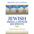 Jewish Medal of Honor Recipients: American Heroes