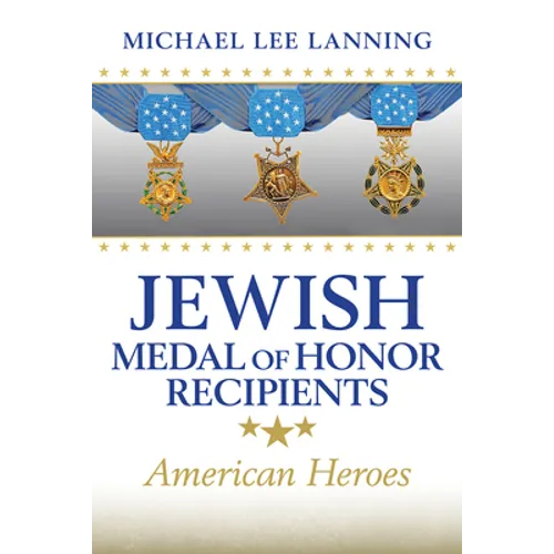 Jewish Medal of Honor Recipients: American Heroes