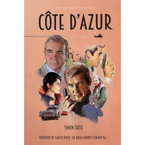 Côte d'Azur: Exploring the James Bond connections in the South of France