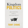 Kingdom Politics: Returning God to Government