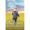 Autism Runs Away