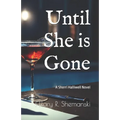 Until She is Gone: A Sherri Halliwell Novel