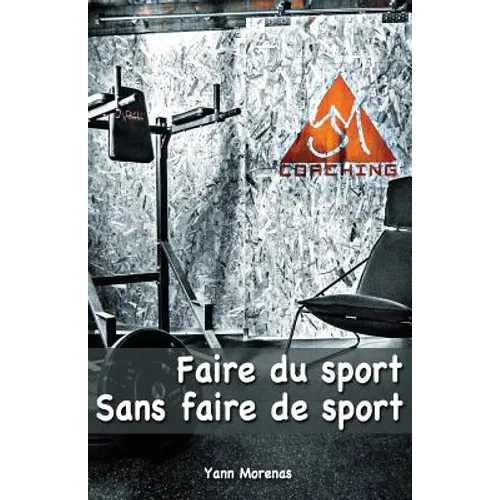 Faire du sport sans faire de sport