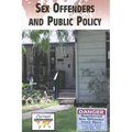 Sex Offenders and Public Policy