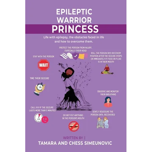 The Epileptic Warrior Princess: Life With Epilepsy