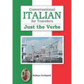Conversational Italian for Travelers Just the Verbs 2nd Edition