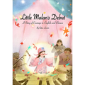 Little Malan's Debut: A Story of Courage Told in English and Chinese