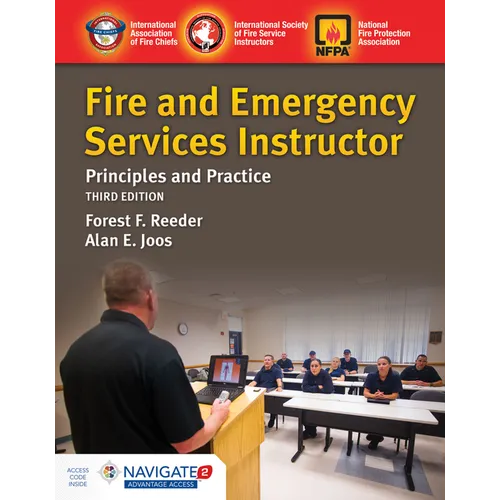 Fire and Emergency Services Instructor: Principles and Practice: Principles and Practice