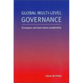 Global Multi-Level Governance: European and East Asian Leadership