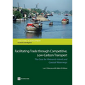 Facilitating Trade Through Competitive, Low-Carbon Transport: The Case for Vietnam's Inland and Coastal Waterways