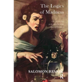 The Logics of Madness: On Infantile and Delusional Transference