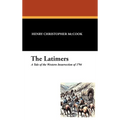 The Latimers: A Tale of the Western Insurrection of 1794