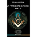 La Franc-maçonnerie de A à Z