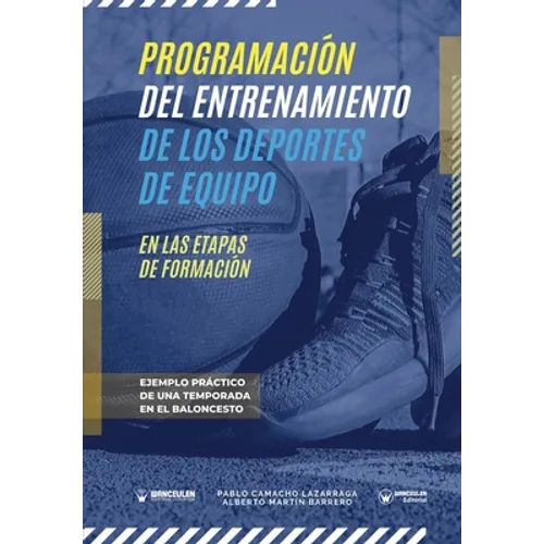 Programación del entrenamiento de los deportes de equipo en las etapas de formación: Ejemplo práctico de una temporada en el baloncesto