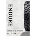 Endure: A Christian Man's Guide to Finishing Strong