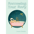 Borrowing Your Body