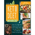 Keto Diet After 50: Reduce Your Weight While Eating the Food You Love. A Guide to Ketogenic Diet for Senior with a 28-Day Meal Plan to Reset Your Meta