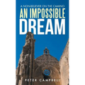 An Impossible Dream: A Non-Believer on the Camino