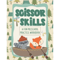 Scissor Skills Cutting Practice Workbook Great For Ages 3-6: Camping and Woodland Themed Preschool Prep Activity Book