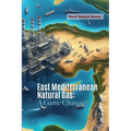East Mediterranean Natural Gas: A Game Changer?