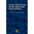 Islamic Perspectives on God and (Other) Monotheism(s)