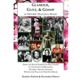 Glamour, Glitz, & Gossip at Historic Magnolia House: From the Silver Screens of Hollywood to the Lights of Broadway, Celebrity Secrets Exposed Within