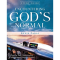 Study Guide: ENCOUNTERING GOD'S NORMAL: Elevating Your Understanding of Your Heavenly Father's Domain
