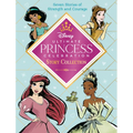 Ultimate Princess Celebration Story Collection (Disney Princess): Includes Seven Stories of Strength and Courage!