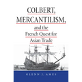 Colbert, Mercantilism & French