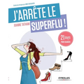 J'arrête le superflu !