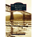 Poughkeepsie Regatta: 1891-1950, the