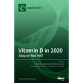 Vitamin D in 2020: Stop or Not Yet?