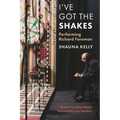I've Got the Shakes: Performing Richard Foreman