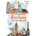 7 Forgotten Wonders of the World