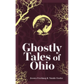 Ghostly Tales of Ohio