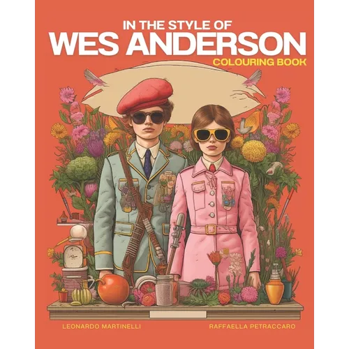 Artistic Relaxation with Wes Anderson: A Journey into the World of Cinema and Colors