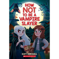 How Not to Be a Vampire Slayer