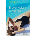 Et pour toujours ce sera l'été