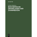 Biochemische Grundlagen der Zahnmedizin
